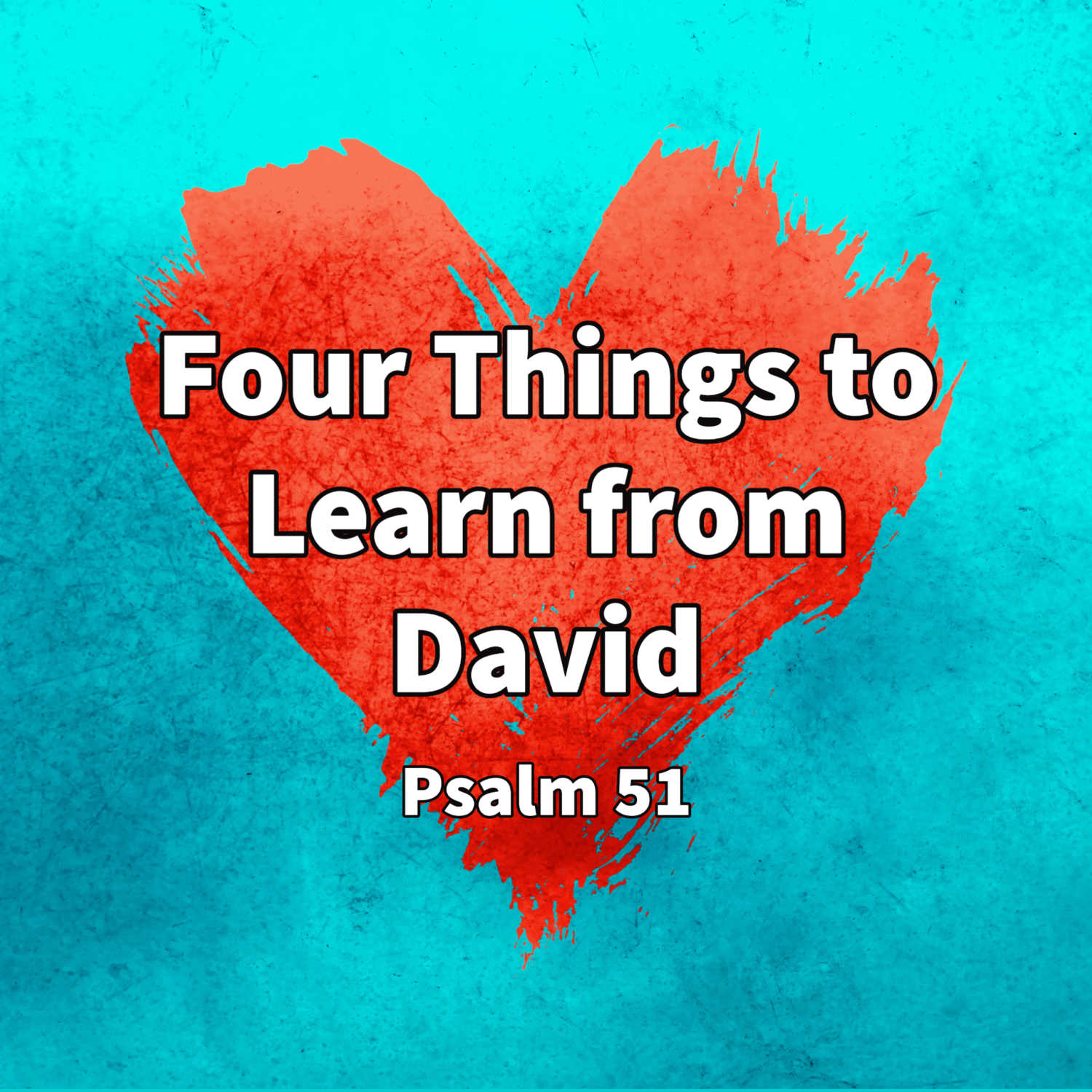 Four Things to Learn from David