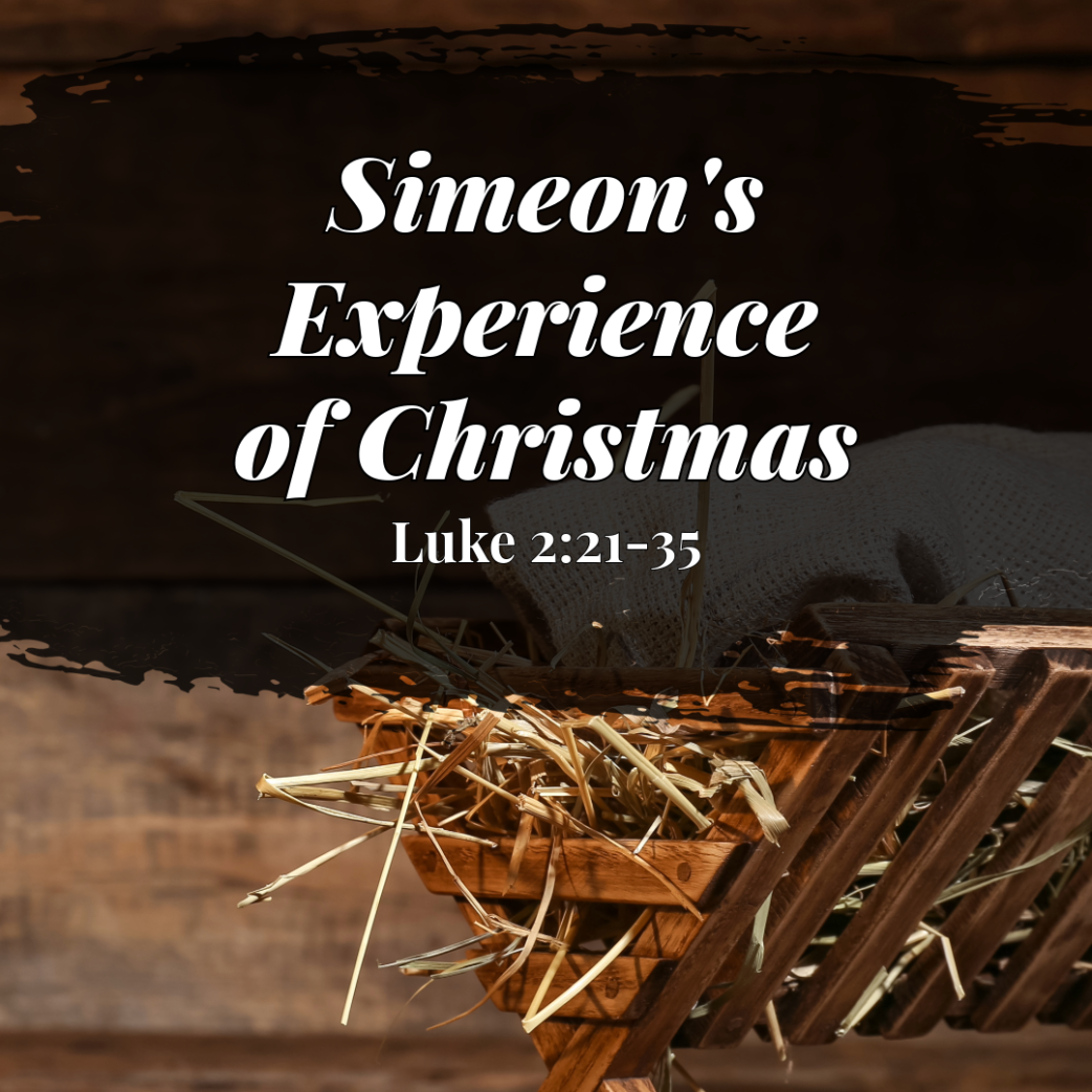 Simeon's Experience of Christmas